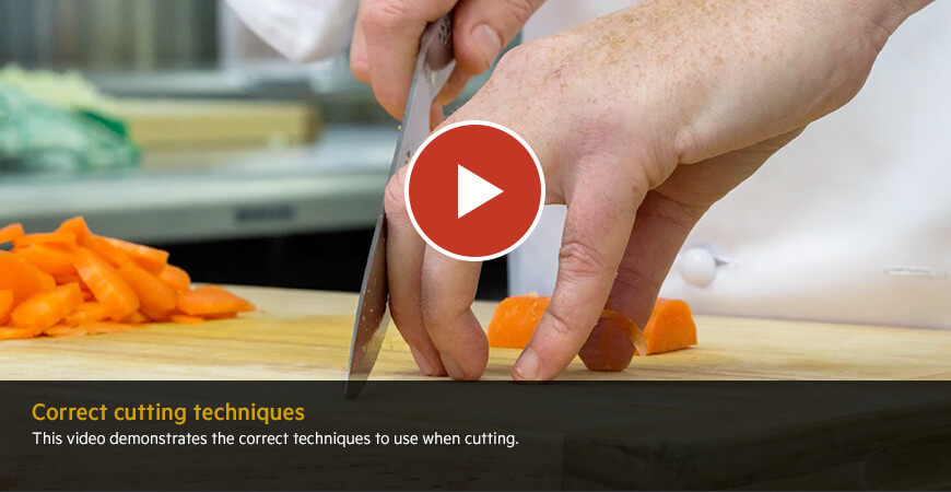 Correct cutting techniques