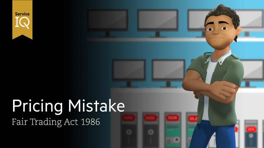 Fair Trading Act 1986 – Pricing Mistake
